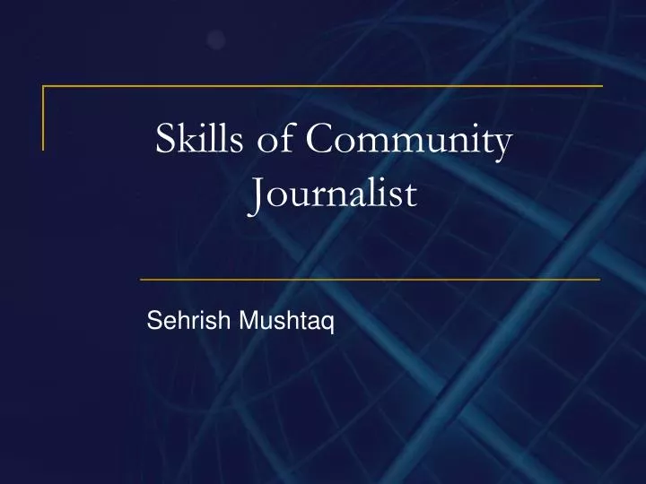 skills of community journalist