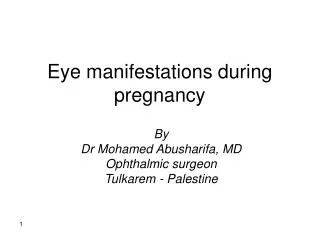 Eye manifestations during pregnancy