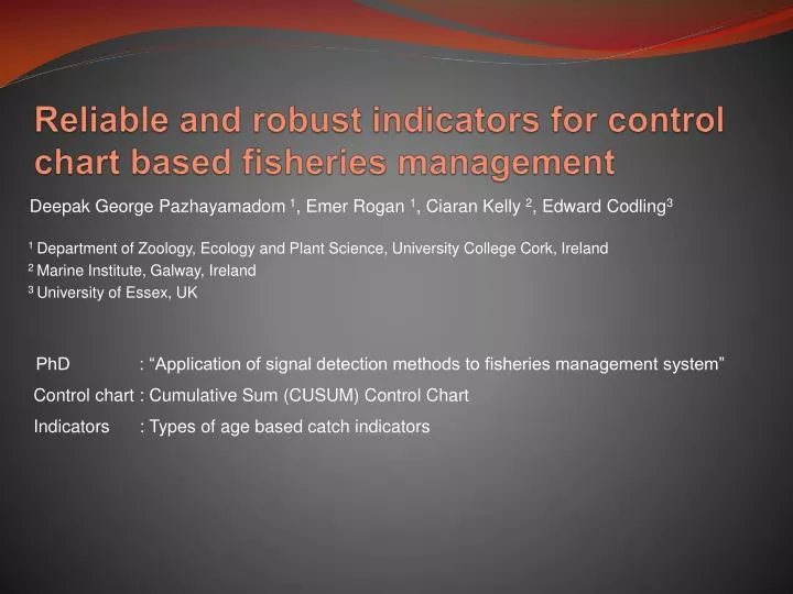 reliable and robust indicators for control chart based fisheries management