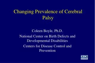 Changing Prevalence of Cerebral Palsy