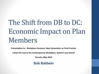 The Shift from DB to DC: Economic Impact on Plan Members