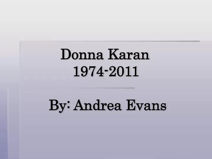 donna karan 1974 2011 by andrea evans