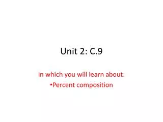 Unit 2: C.9