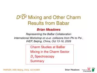 D 0 D 0 Mixing and Other Charm Results from Babar