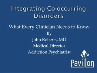 Integrating Co-occurring Disorders