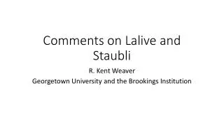 Comments on Lalive and Staubli