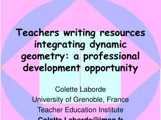 Teachers writing resources integrating dynamic geometry: a professional development opportunity