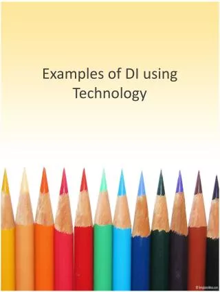Examples of DI using Technology