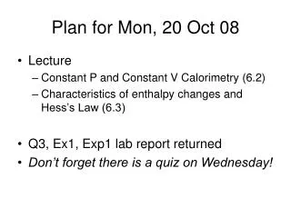 Plan for Mon, 20 Oct 08