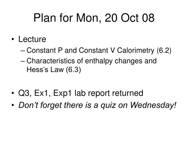 plan for mon 20 oct 08