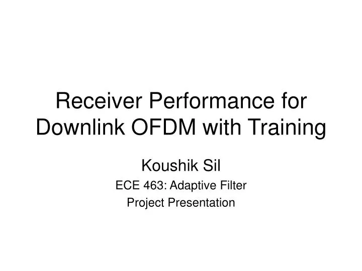 receiver performance for downlink ofdm with training