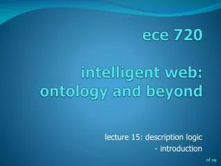 ece 720 intelligent web: ontology and beyond
