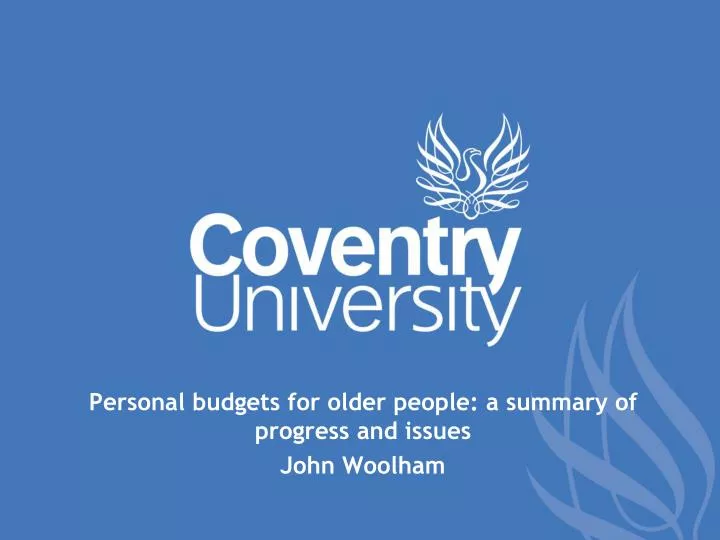 personal budgets for older people a summary of progress and issues john woolham