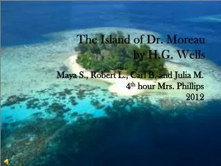 The Island of Dr. Moreau by H.G. Wells