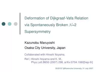 Deformation of Dijkgraaf-Vafa Relation via Spontaneously Broken N =2 Supersymmetry