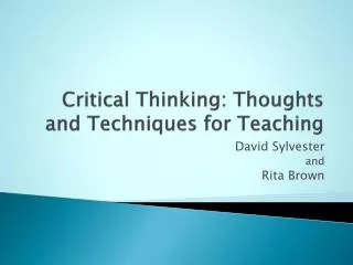 Critical Thinking: Thoughts and Techniques for Teaching