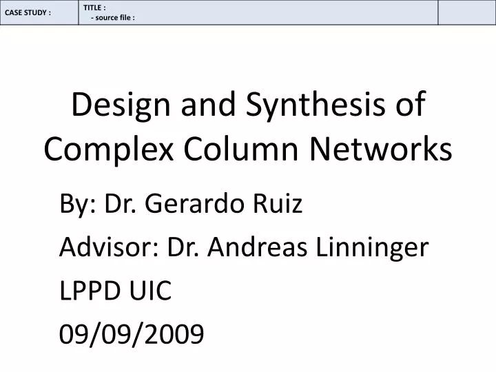 design and synthesis of complex column networks