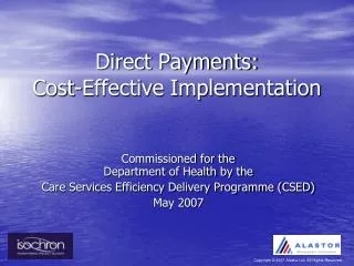 Direct Payments: Cost-Effective Implementation