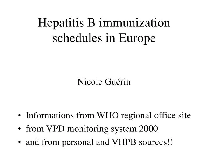 hepatitis b immunization schedules in europe nicole gu rin