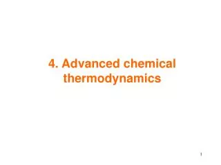 4. Advanced chemical thermodynamics