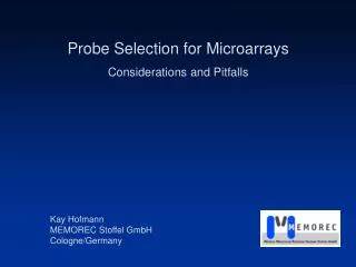Probe Selection for Microarrays