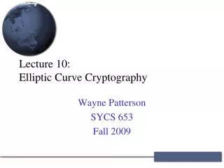 Lecture 10: Elliptic Curve Cryptography