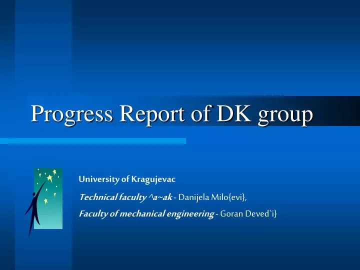 progress report of dk group