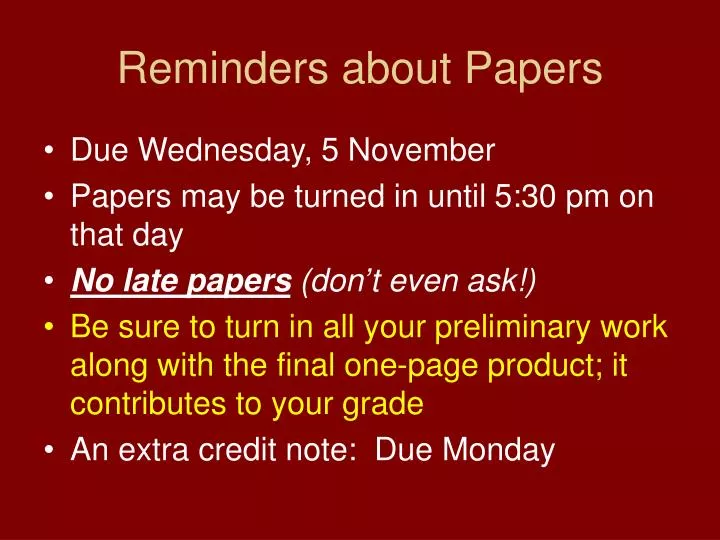 reminders about papers