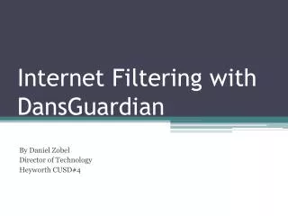 Internet Filtering with DansGuardian