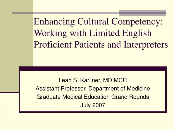 enhancing cultural competency working with limited english proficient patients and interpreters