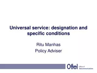 Universal service: designation and specific conditions