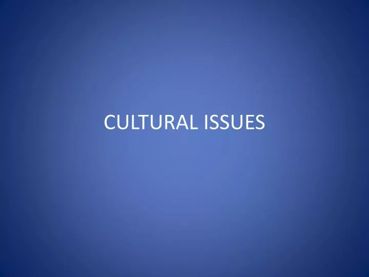 cultural issues