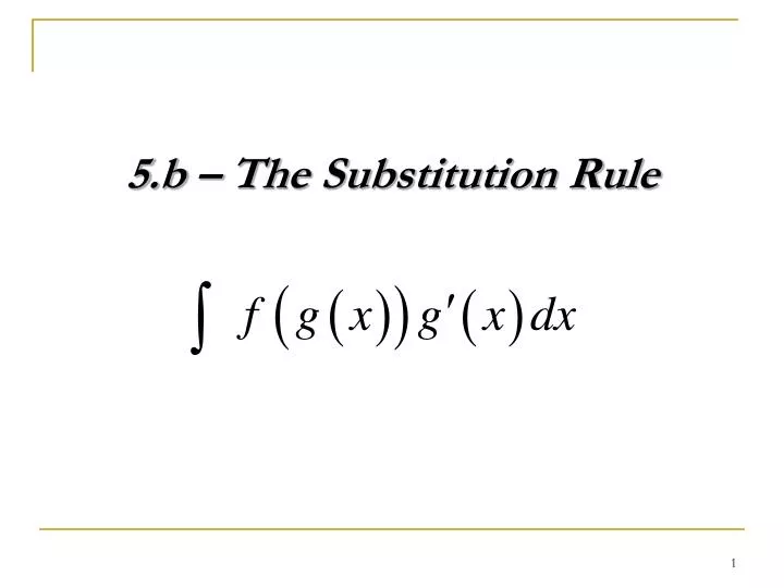5 b the substitution rule