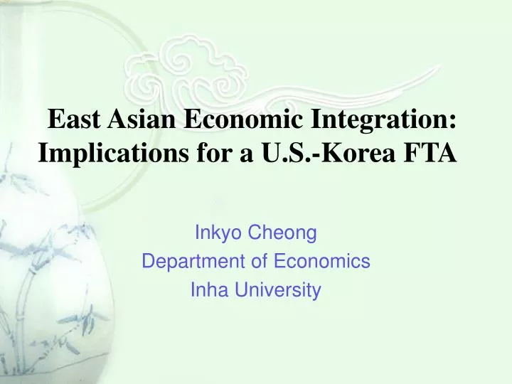 east asian economic integration implications for a u s korea fta