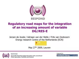 Regulatory road maps for the integration of an increasing amount of variable DG/RES-E