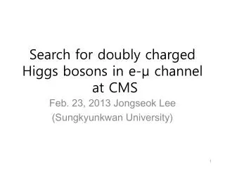 Search for doubly charged Higgs bosons in e- ? channel at CMS