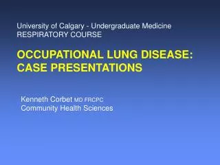 University of Calgary - Undergraduate Medicine RESPIRATORY COURSE