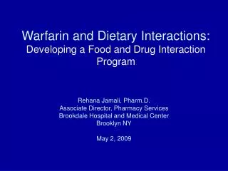 Warfarin and Dietary Interactions: Developing a Food and Drug Interaction Program