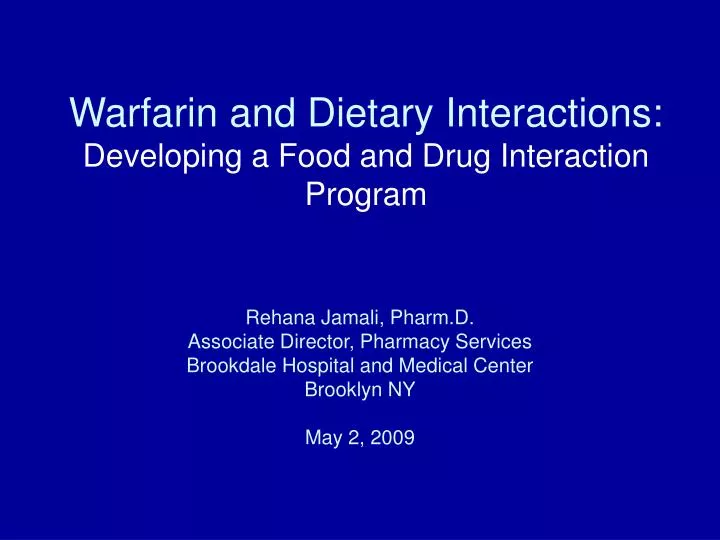 warfarin and dietary interactions developing a food and drug interaction program