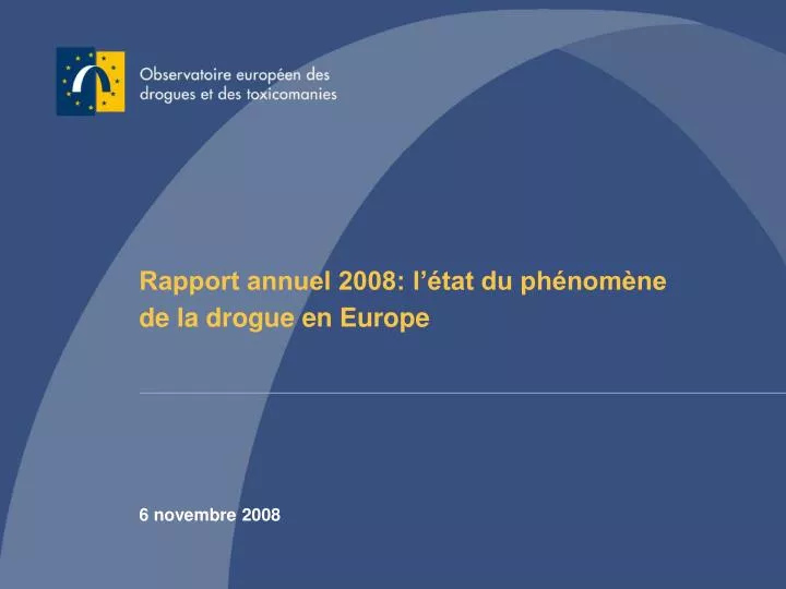 rapport annuel 2008 l tat du ph nom ne de la drogue en europe
