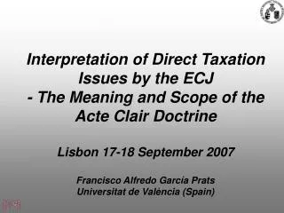 Interpretation of Spanish Courts of the Acte Clair doctrine on direct taxes