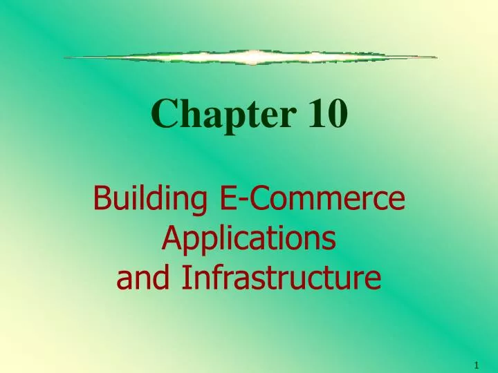 chapter 10 building e commerce applications and infrastructure