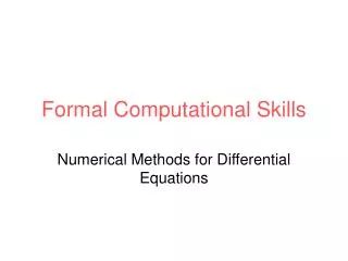 Formal Computational Skills