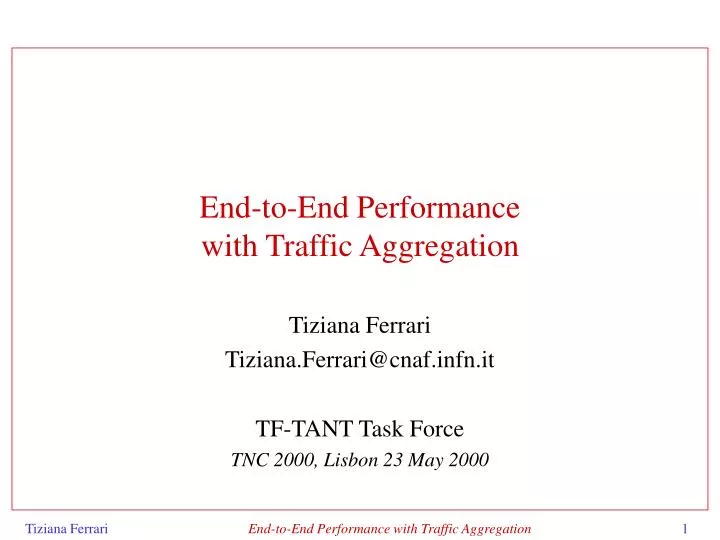 end to end performance with traffic aggregation