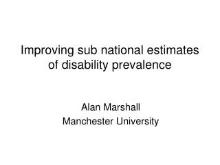 Improving sub national estimates of disability prevalence