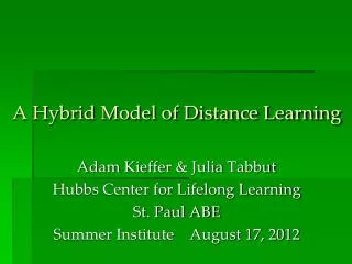 A Hybrid Model of Distance Learning