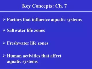 Key Concepts: Ch. 7