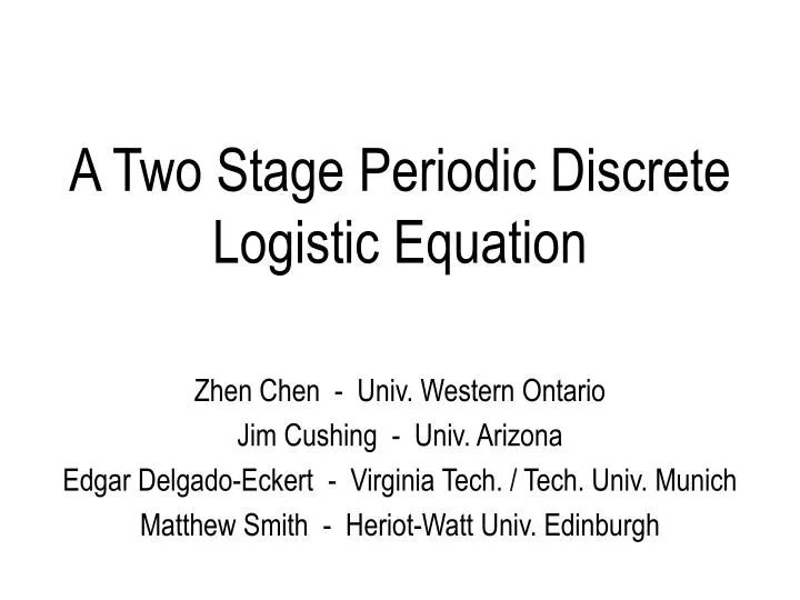a two stage periodic discrete logistic equation