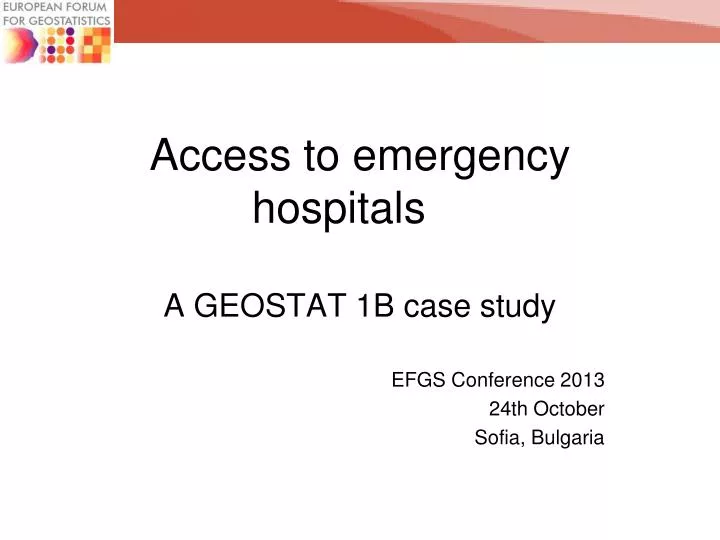 access to emergency hospitals a geostat 1b case study