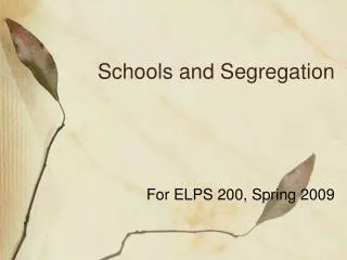 Schools and Segregation